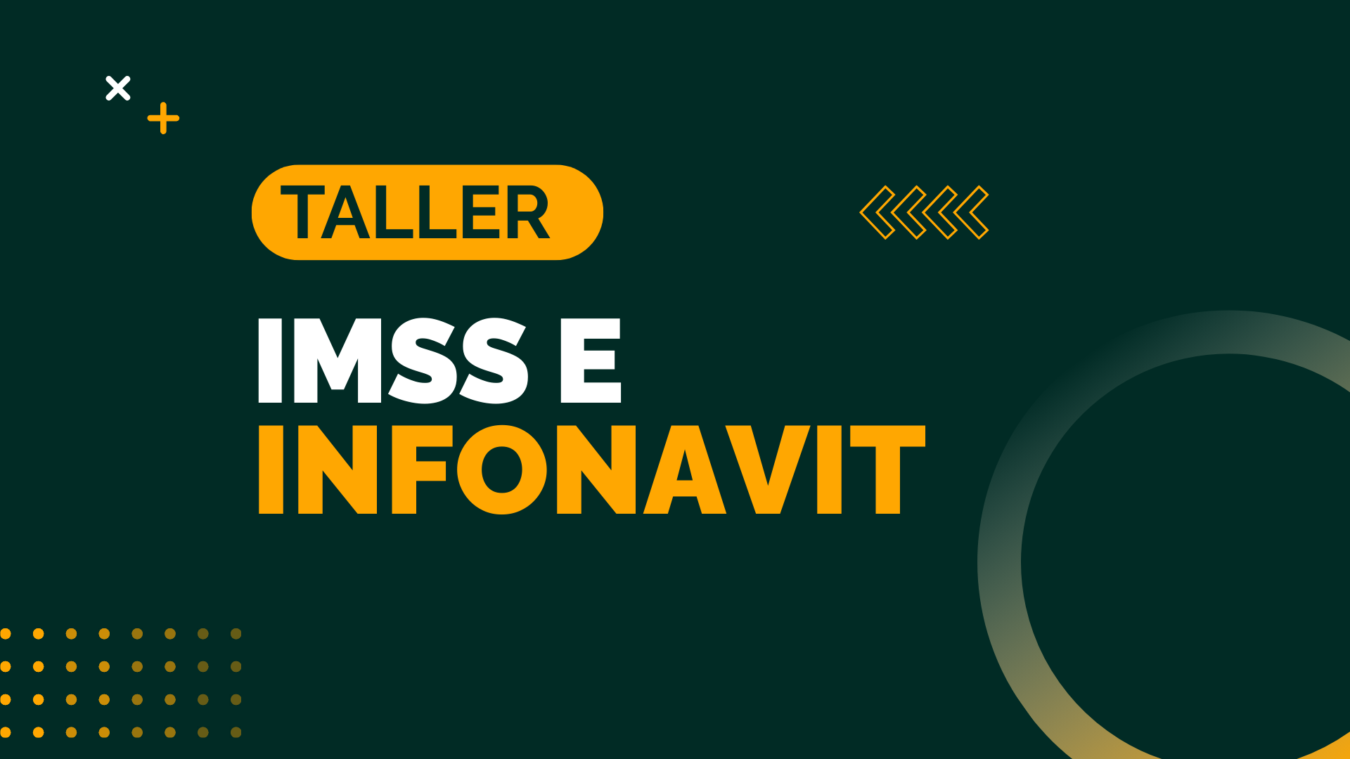 Taller IMSS e INFONAVIT